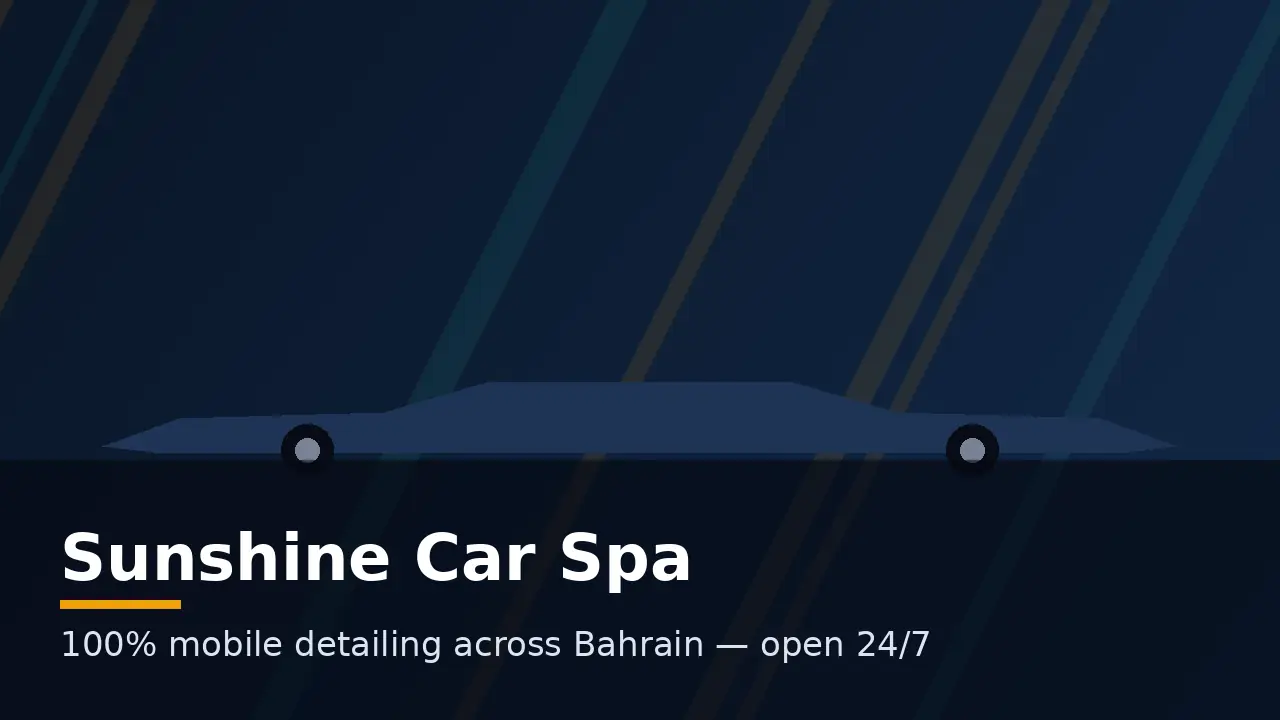 تفصيل سيارات متنقل في البحرين من Sunshine Car Spa